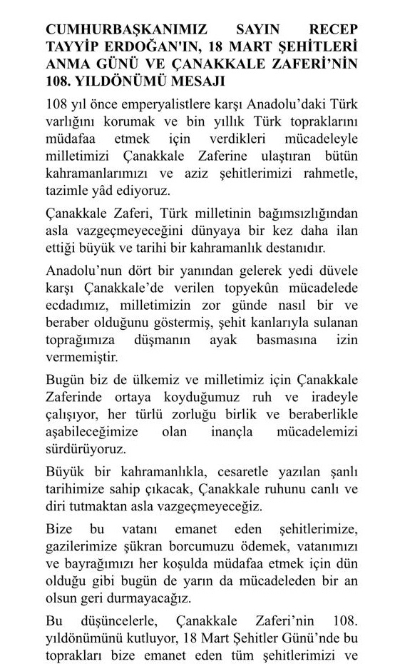 Cumhurbaşkanımız Sayın Recep Tayyip ERDOĞAN'ın 18 Mart Şehitleri Anma Günü ve Çanakkale Zaferinin 108. Yıl Dönümü Mesajı